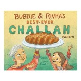 Bubbie and Rivkas Best-Ever Challah (So Far!)