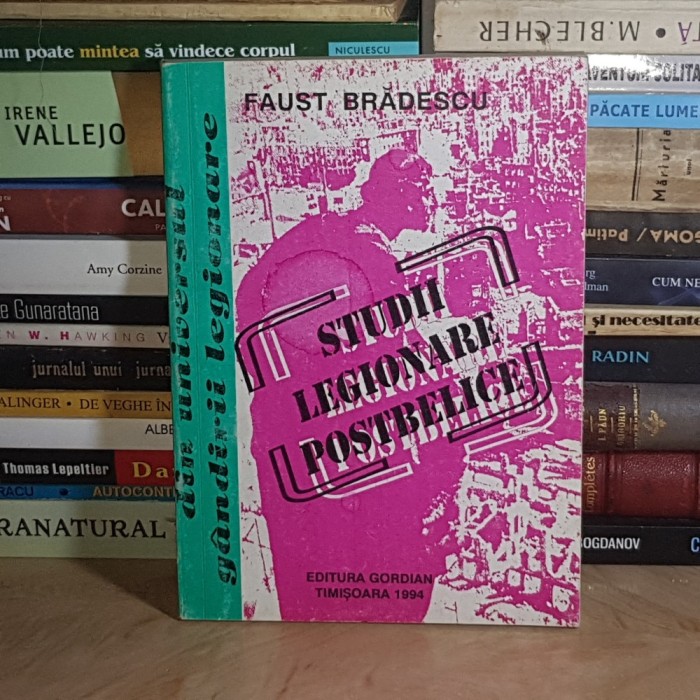 FAUST BRADESCU - STUDII LEGIONARE POSTBELICE , 1994 *