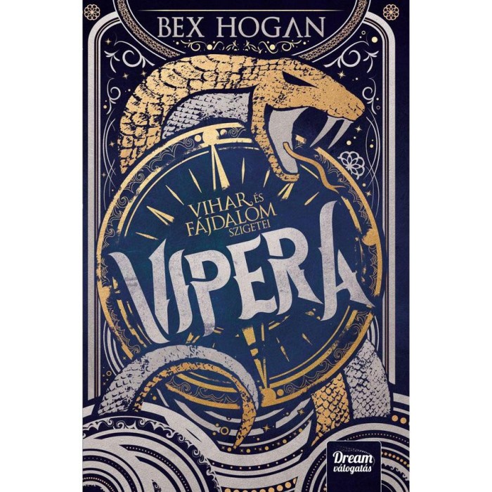 Vipera - Vihar &eacute;s f&aacute;jdalom szigetei - Bex Hogan