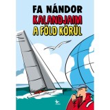 Kalandjaim a F&ouml;ld k&ouml;r&uuml;l - Fa N&aacute;ndor