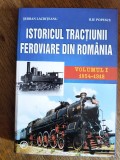 Istoricul tractiunii feroviare din Romania, vol. 1 - Serban Lacriteanu / R8P3S