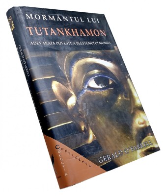 Morm&amp;acirc;ntul lui Tutankhamon &amp;ndash; Gerald O&amp;rsquo;Farrell foto