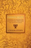 Pirkei Avot. Cuvintele de intelepciune si invataturile Parintilor din traditia iudaica - Chaim Stern