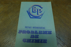 Probleme de chimie de Petru Budrugeac Editura Academiei R.S.R. 1986 foto