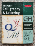 The Art Of Calligraphy &amp; Lettering - Colectiv ,554036