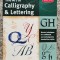 The Art Of Calligraphy &amp; Lettering - Colectiv , B730