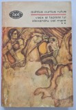 Viata si faptele lui Alexandru cel Mare - Quintus Curtius Rufus