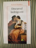 Roland Barthes Discursul indragostit