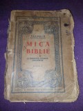 MICA BIBLIE Veche NICODIM Patriarhul Rom.Noul Testament/Vechiul testament,f.sfar