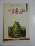 CONFUZIA LIMBILOR - ALAIN BESANCON