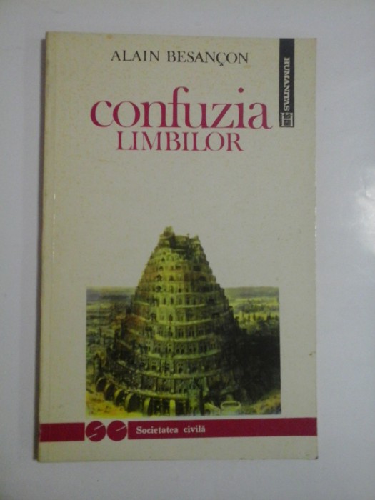 CONFUZIA LIMBILOR - ALAIN BESANCON