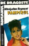 Vampirul - Wladislaw Reymont