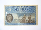 Rar! Franta 10 Francs 1941-1944 UNC bon de solidaritate Maresalul Petain WWII,cel mai mic pret