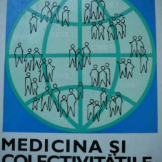 Medicina si colectivitatile umane - Grigore Gr. Popescu , Sorin M. Radulescu