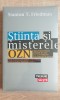 Știința și misterele OZN - Stanton T. Friedman (carte paranormal, 2011, 318 pagini)