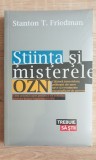 Știința și misterele OZN - Stanton T. Friedman (carte paranormal, 2011, 318 pagini)