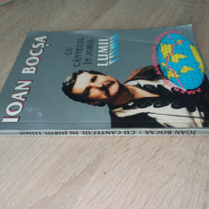 IOAN BOCSA (dedicatie autor) CU CANTECUL IN JURUL LUMII, 1995