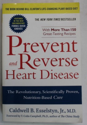 PREVENT AND REVERSE HEART DISEASE by CALDWELL B. ESSELSTYN JR. , 2007 foto