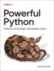 Powerful Python: Patterns and Strategies with Modern Python
