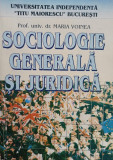 Maria Voinea - Sociologie generala si juridica (2000)