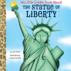 My Little Golden Book about the Statue of Liberty