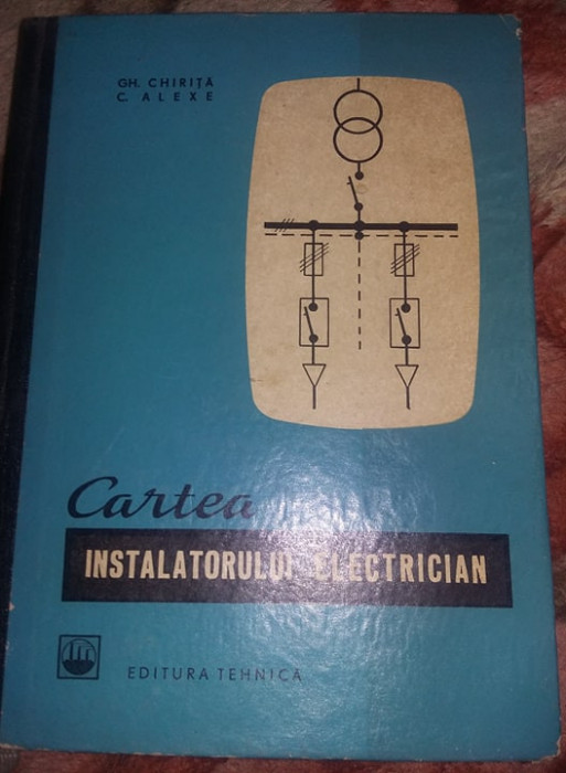 CARTEA INSTALATORULUI ELECTRICIAN,Chirita,Alexe,1966,interior NOUA,T.GRATUIT