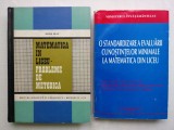 MATEMATICA IN LICEU: PROBLEME DE METODICA+ O STANDARDIZARE A EVALUARII CUNOSTINT