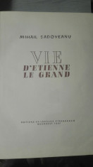 Vie D&amp;amp;#8217;Etienne Le Grand &amp;amp;#8211; Mihail Sadoveanu foto