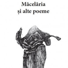 Măcelăria și alte poeme - Paperback brosat - Dumitru Păcuraru - Tracus Arte