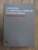 C. Bauer - Tehnologia de fabricatie a pieselor radioelectronice