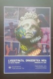 LYSISTRATA, DRAGOSTEA MEA (Matei Vișniec) - Caiet program, Teatrul Național "Vasile Alecsandri" BUCUREȘTI