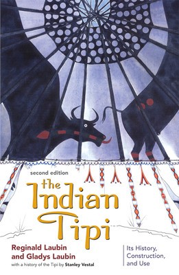 The Indian Tipi: Its History, Construction, and Use foto