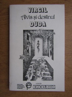 Virgil Duda - Alvis si destinul foto