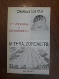 Istoria ariana a crestinismului - Charles Autran / R7P2F, Alta editura