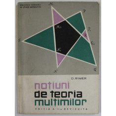 NOTIUNI DE TEORIA MULTIMILOR de D. RIMER , 1968