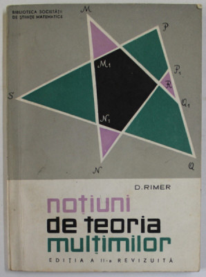 NOTIUNI DE TEORIA MULTIMILOR de D. RIMER , 1968 foto