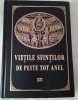 Vietile sfintilor de peste tot anul dupa minee. Sinaxarele din Triod si Penticostar- Galaction 2002