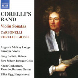 Corelli&#039;s Band: Violin Sonatas | Augusta Mckay Lodge, Giovanni Stefano Carbonelli, Arcangelo Corelli