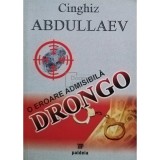 Cinghiz Abdullaev - O eroare admisibila Drongo (Editia: 2004)