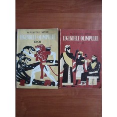 Alexandru Mitru - Legendele Olimpului (2 volume, cu ilustratii de C. Condacci)