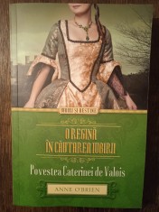 O REGINA IN CAUTAREA IUBIRII- ANNE O'BRIEN