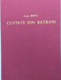 Cuvinte din bătr&acirc;ni - Manuscrise rom&acirc;nești din perioada anilor 1010-1600