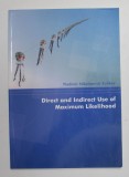 DIRECT AND INDIRECT USE OF MAXIMUM LIKELIHOOD by VLADIMIR NIKOLAEVICH KULIKOV , 2002