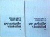 Margaret Mitchell - Pe aripile vantului, 2 volume, Univers