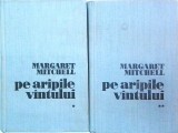Margaret Mitchell - Pe aripile vantului, 2 volume