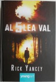 Al 5-lea Val Vol. 1 - Rick Yancey - Roman Beletristica SF - Carte Noua/Anticariat