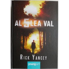 Al cincilea val, vol. I &ndash; Rick Yancey