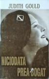 Judith Gould - Niciodata prea bogat