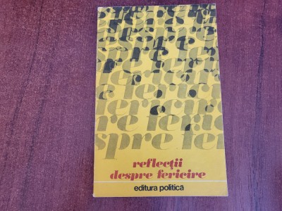 Reflectii despre fericire foto
