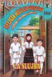 Religia Micilor Crestini, 6-9 Ani. La Slujba. Citesc, Colorez, Invat. Coperta Brosata, Limba Romana. Carte Povesti Educationala